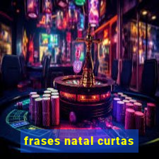 frases natal curtas